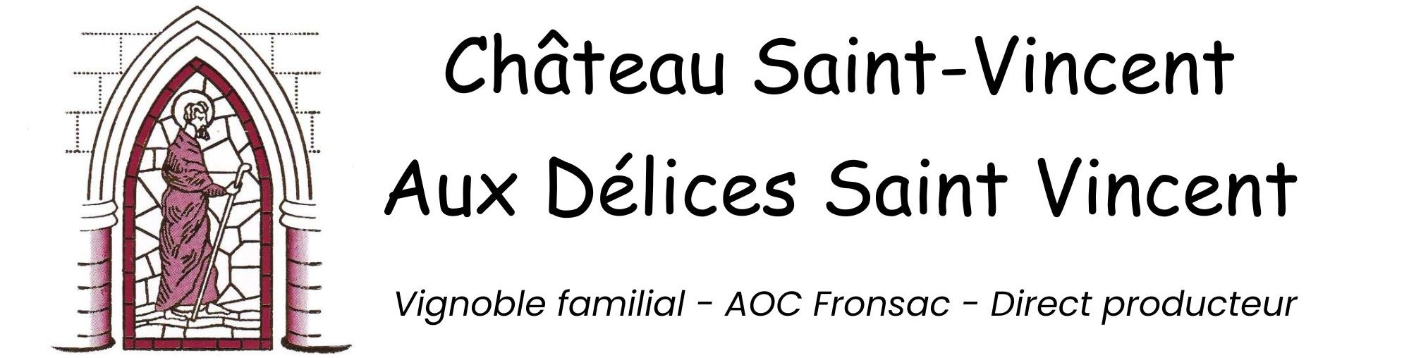 Château Saint-Vincent / Aux Délices Saint Vincent